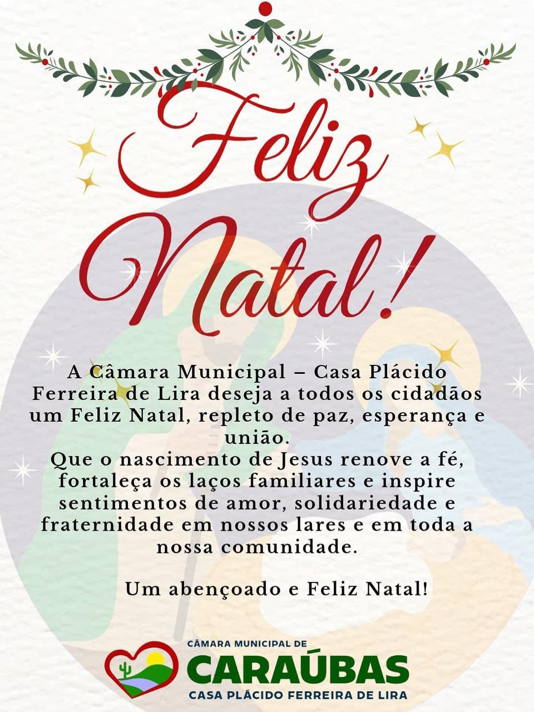 Que o Natal renove em nossos corações a fé, a esperança e o compromisso com o bem comum.