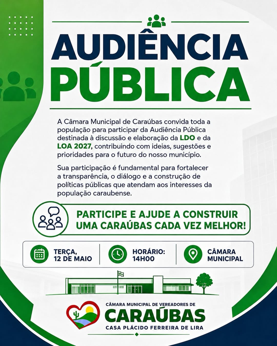 📢 A Câmara Municipal de Caraúbas convida toda a população para participar da Audiência...