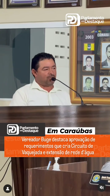 Câmara de Caraúbas aprova requerimentos do vereador Maurício para vaquejada e abastecimento de água na comunidade Passagem