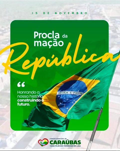15 de Novembro - Proclamação da República